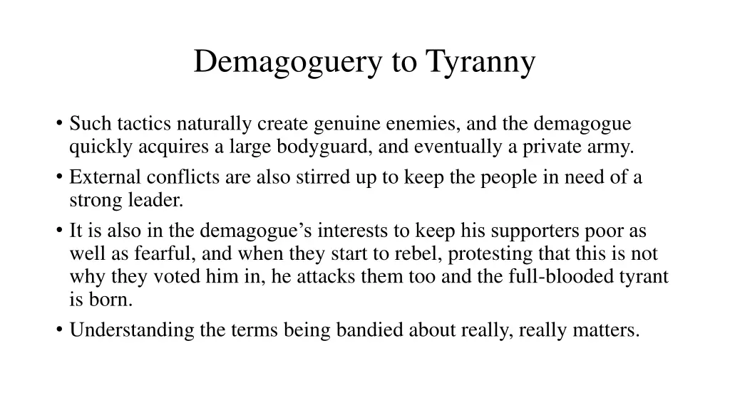 demagoguery to tyranny