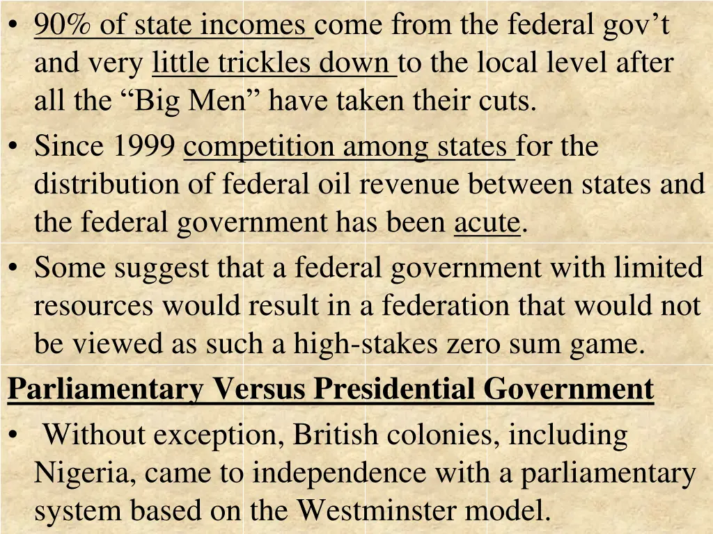 90 of state incomes come from the federal