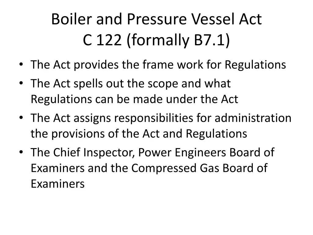 boiler and pressure vessel act c 122 formally b7 1