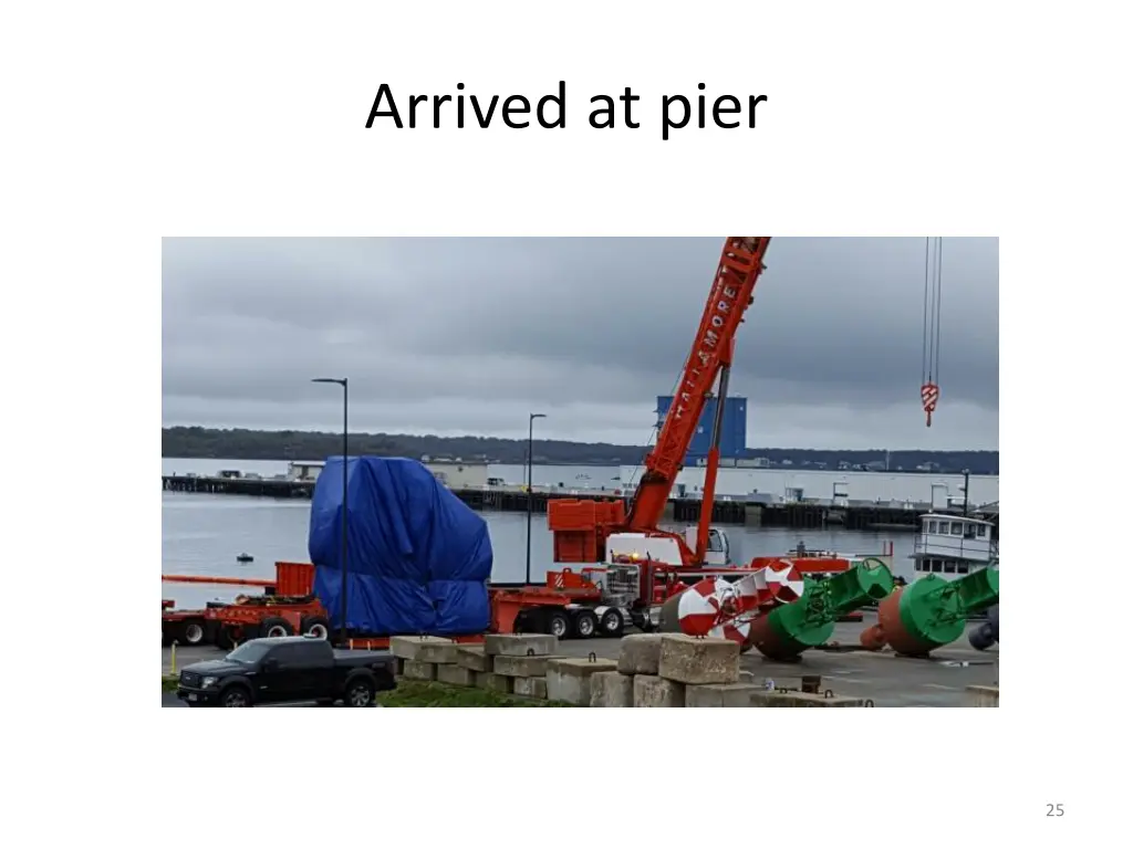 arrived at pier