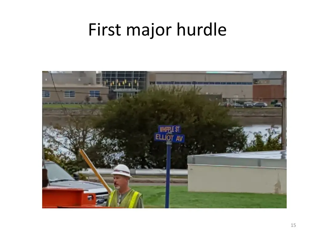 first major hurdle