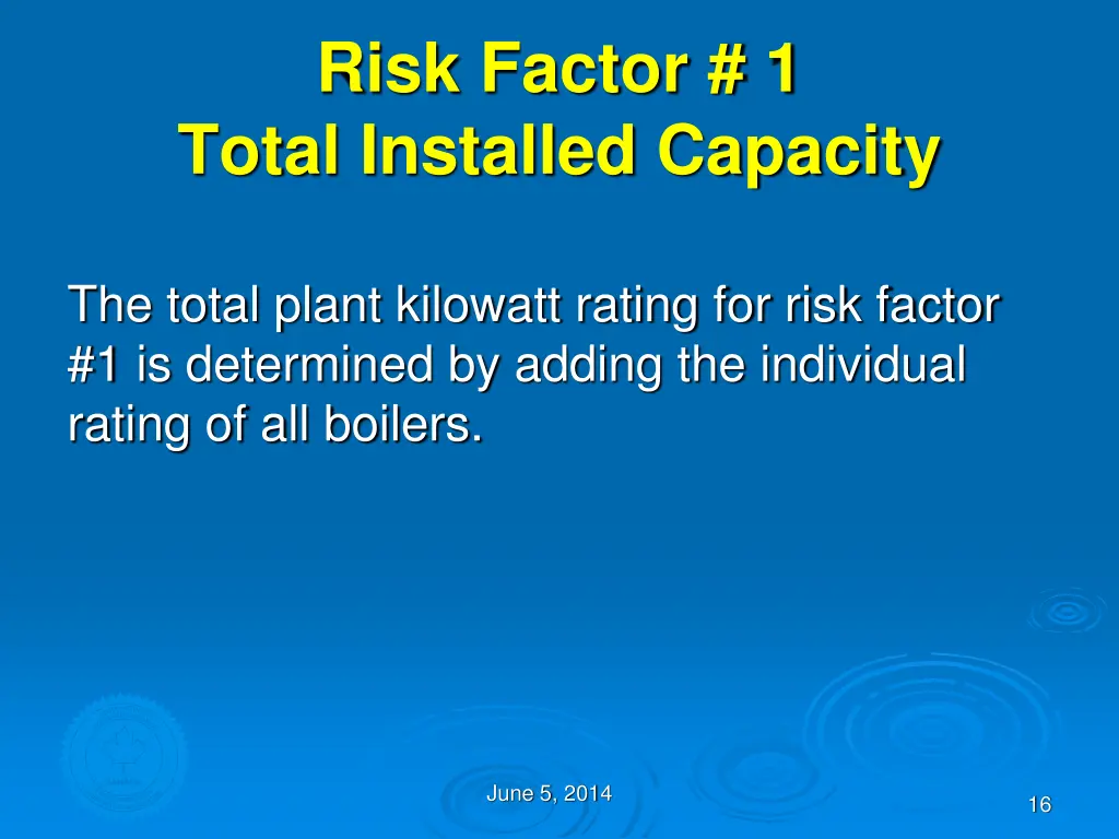 risk factor 1 total installed capacity