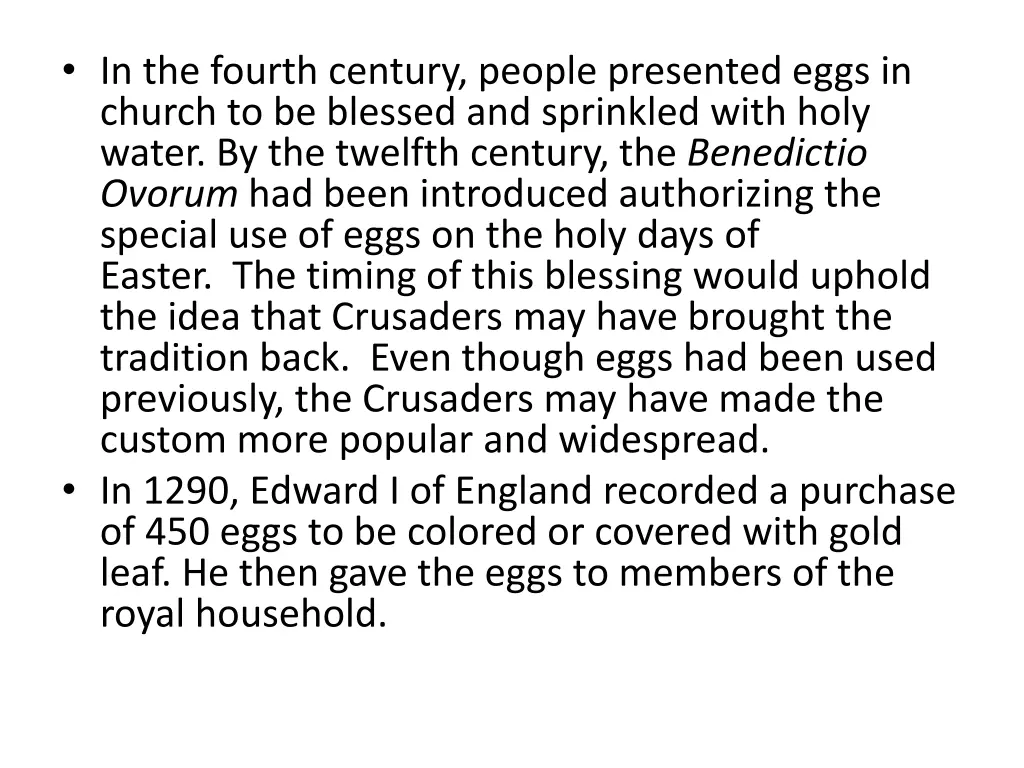 in the fourth century people presented eggs