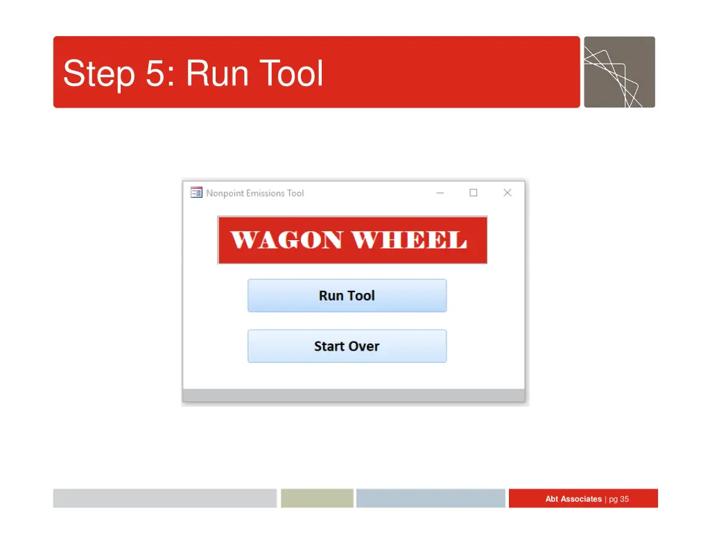 step 5 run tool