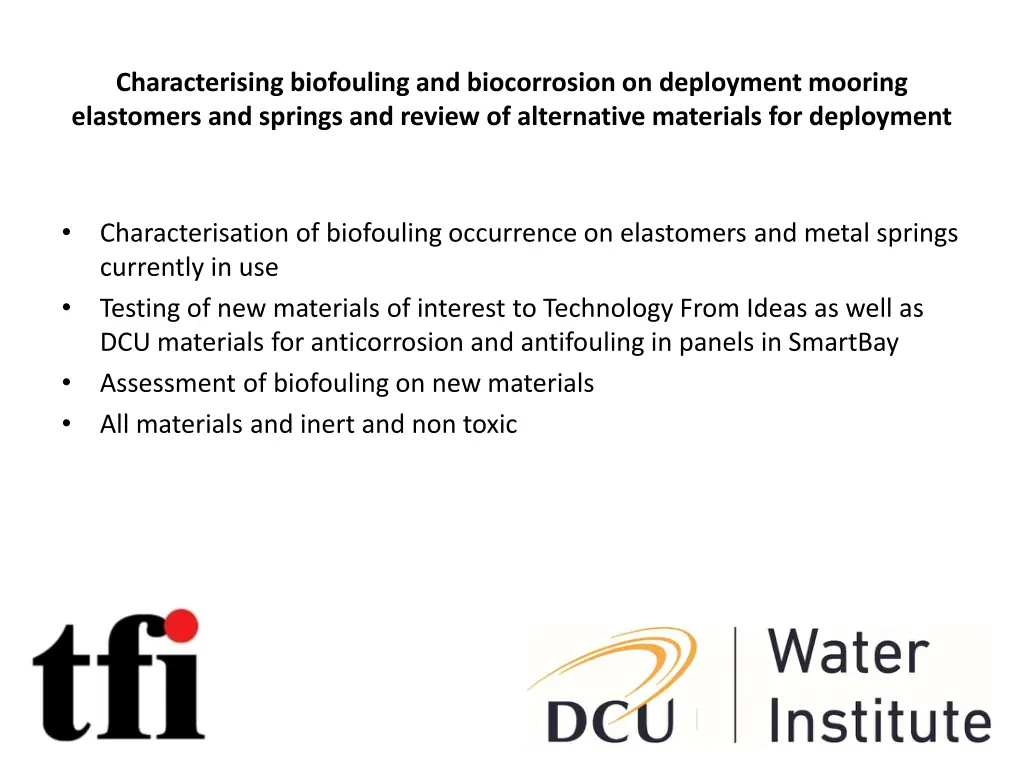 characterising biofouling and biocorrosion