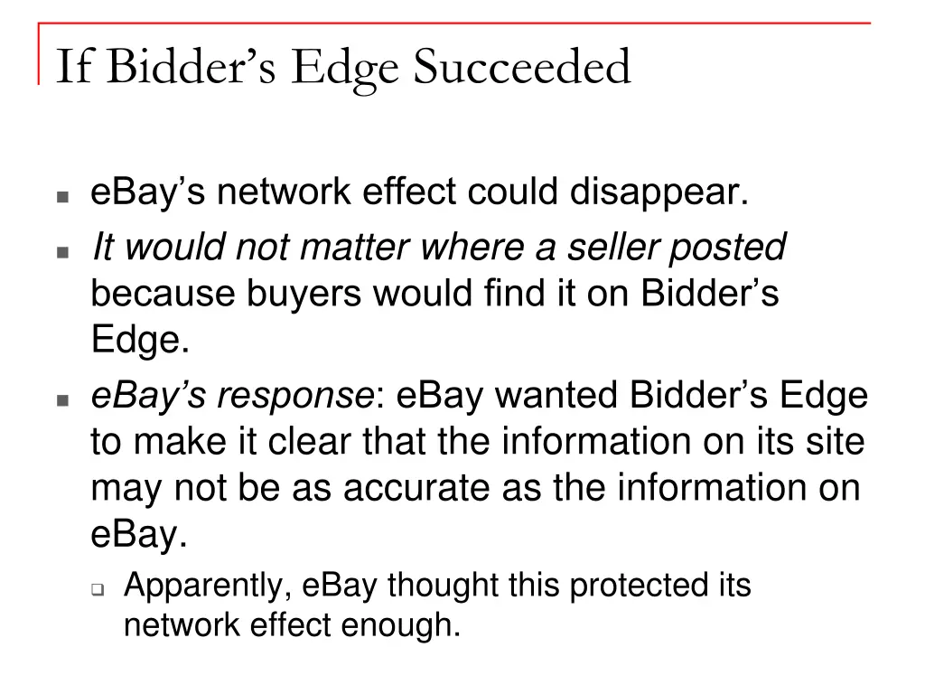 if bidder s edge succeeded