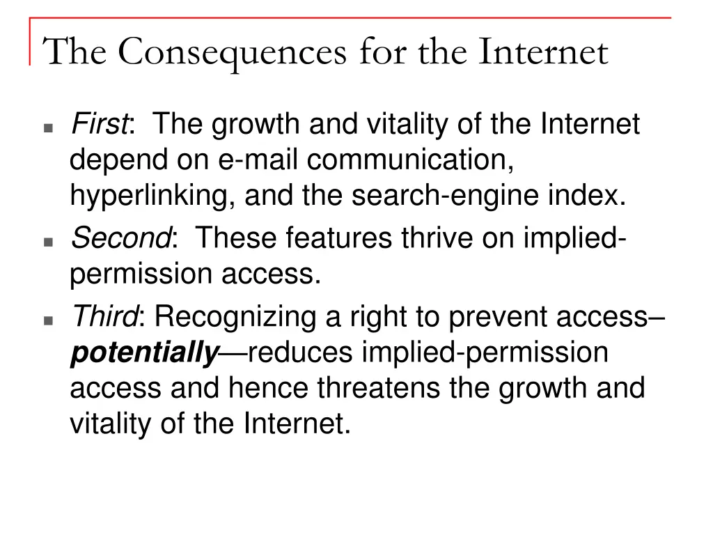 the consequences for the internet