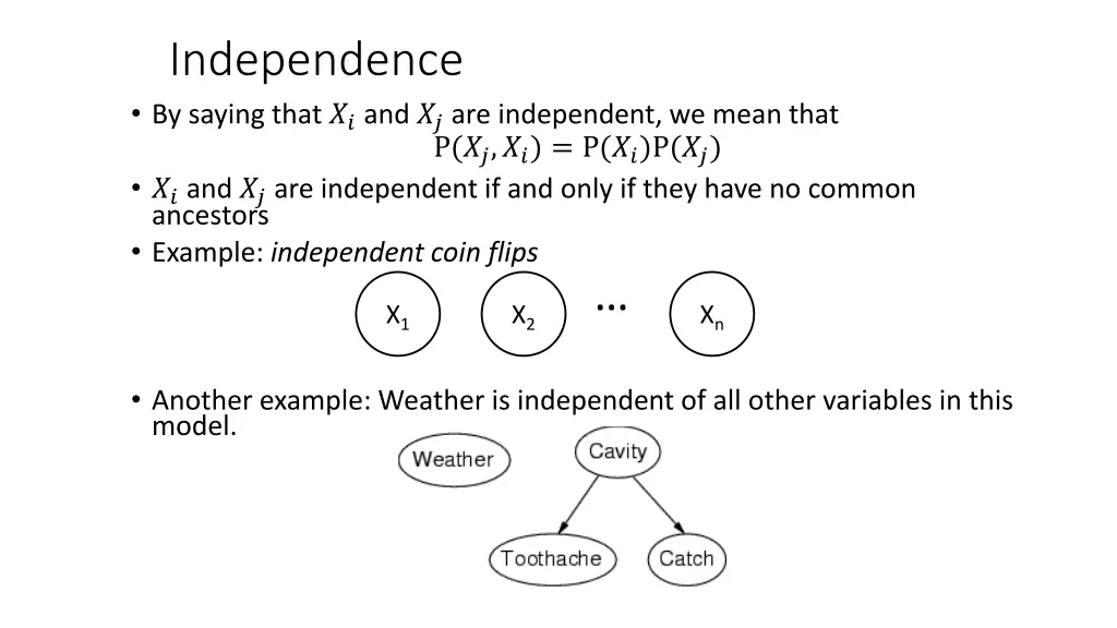 independence by saying that and are independent