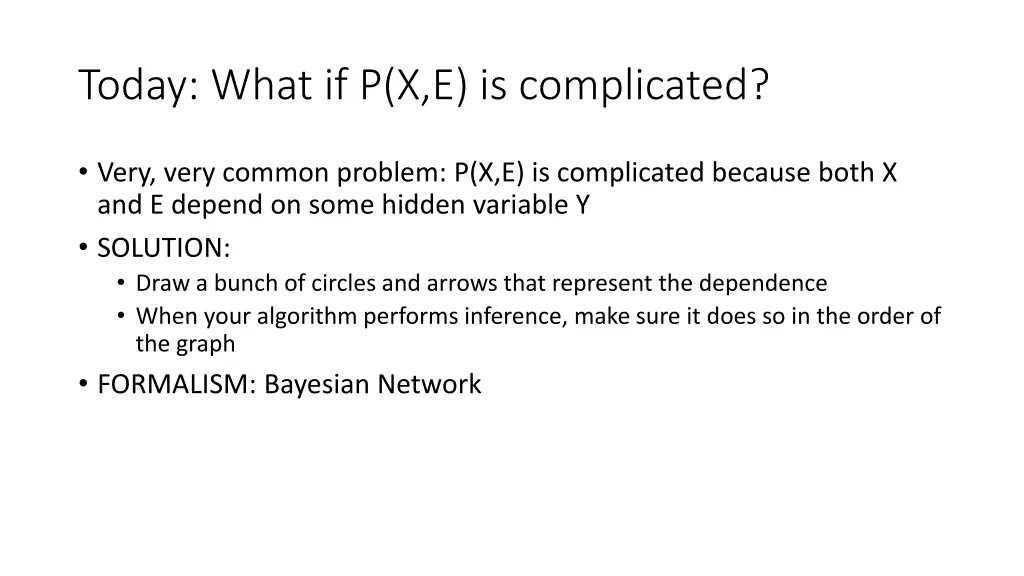 today what if p x e is complicated