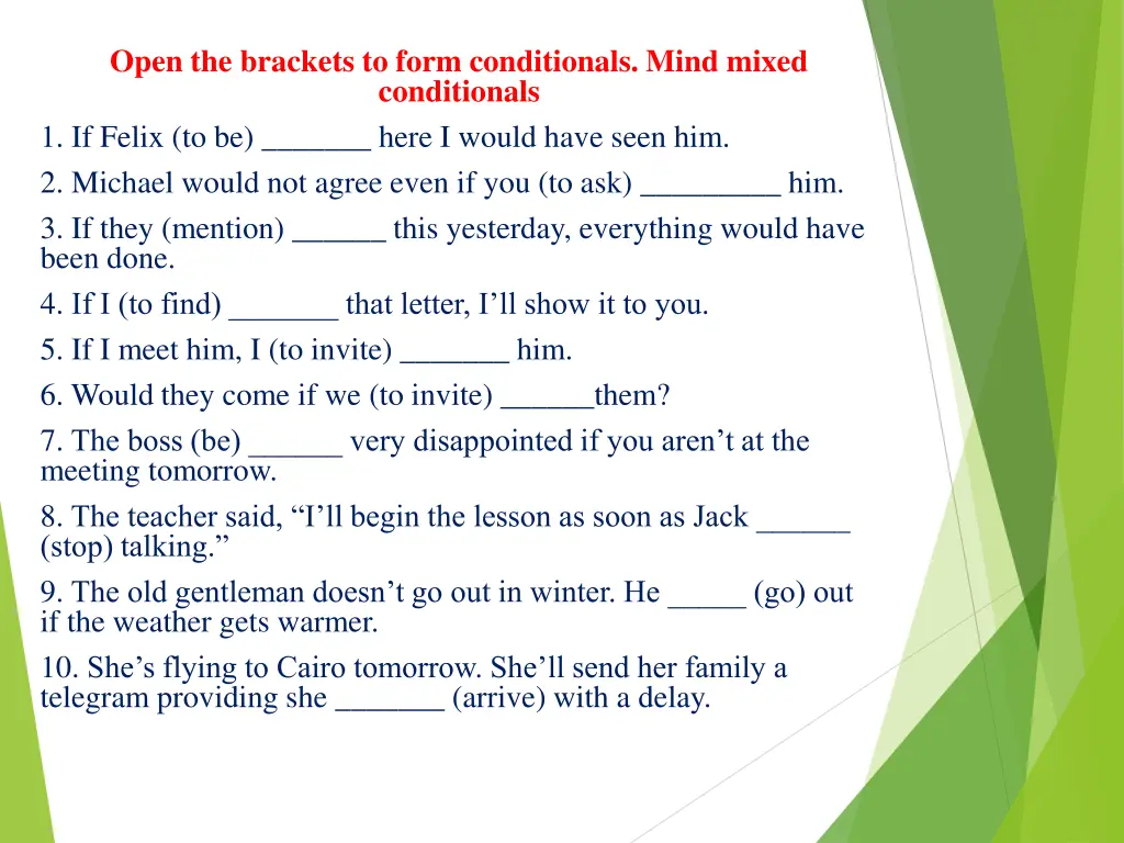 open the brackets to form conditionals mind mixed