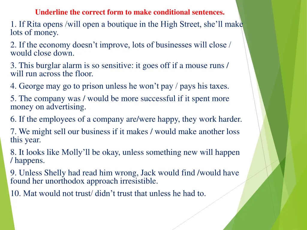 underline the correct form to make conditional