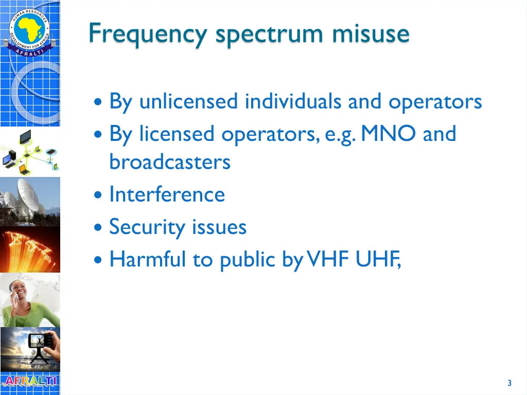 frequency spectrum misuse