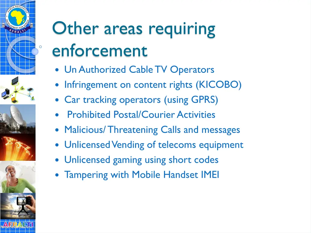 other areas requiring enforcement un authorized