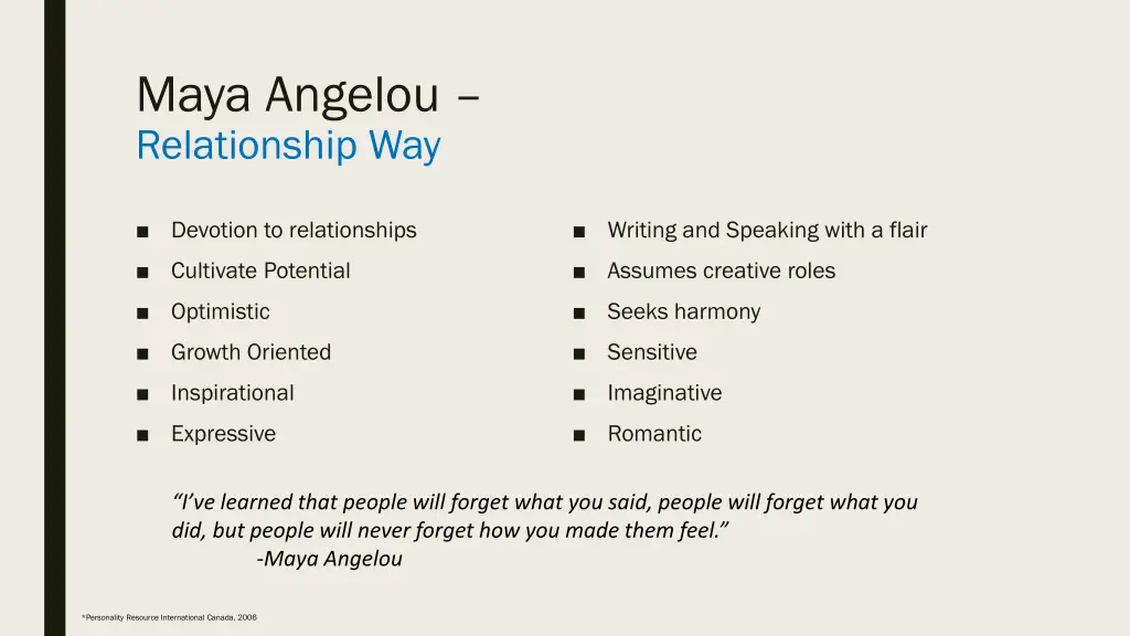 maya angelou relationship way