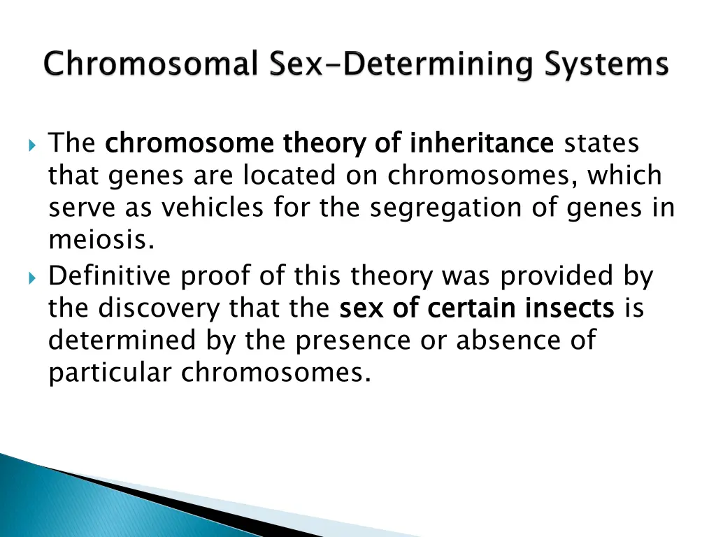 the chromosome theory of inheritance that genes