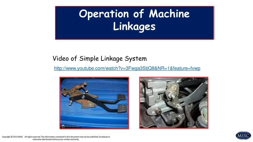 operation of machine linkages