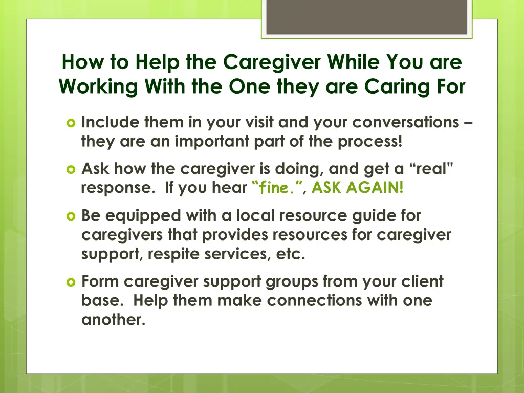 how to help the caregiver while you are working