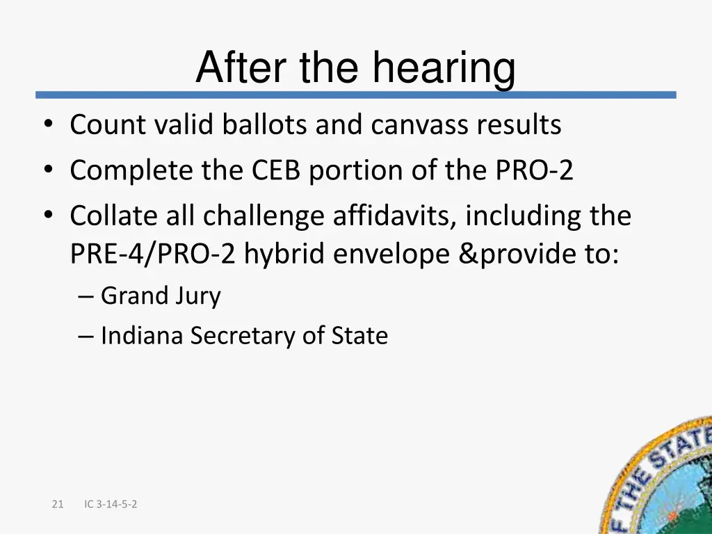 after the hearing count valid ballots and canvass