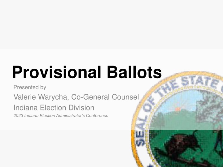 provisional ballots presented by valerie warycha