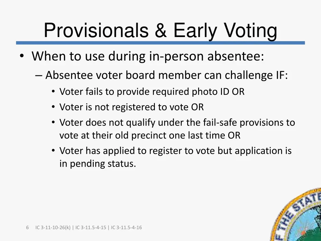 provisionals early voting when to use during