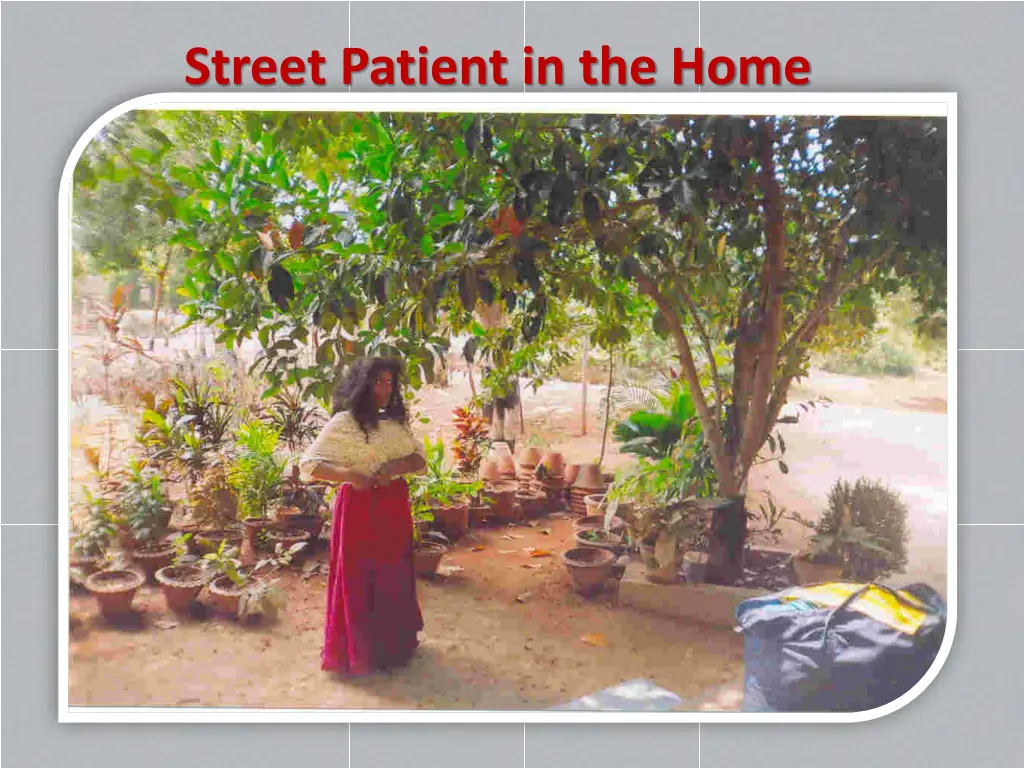 street patient in the home