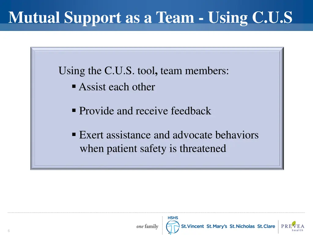 mutual support as a team using c u s