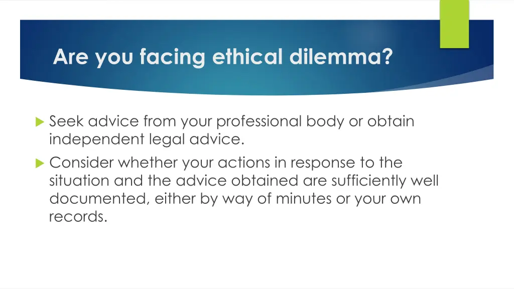 are you facing ethical dilemma