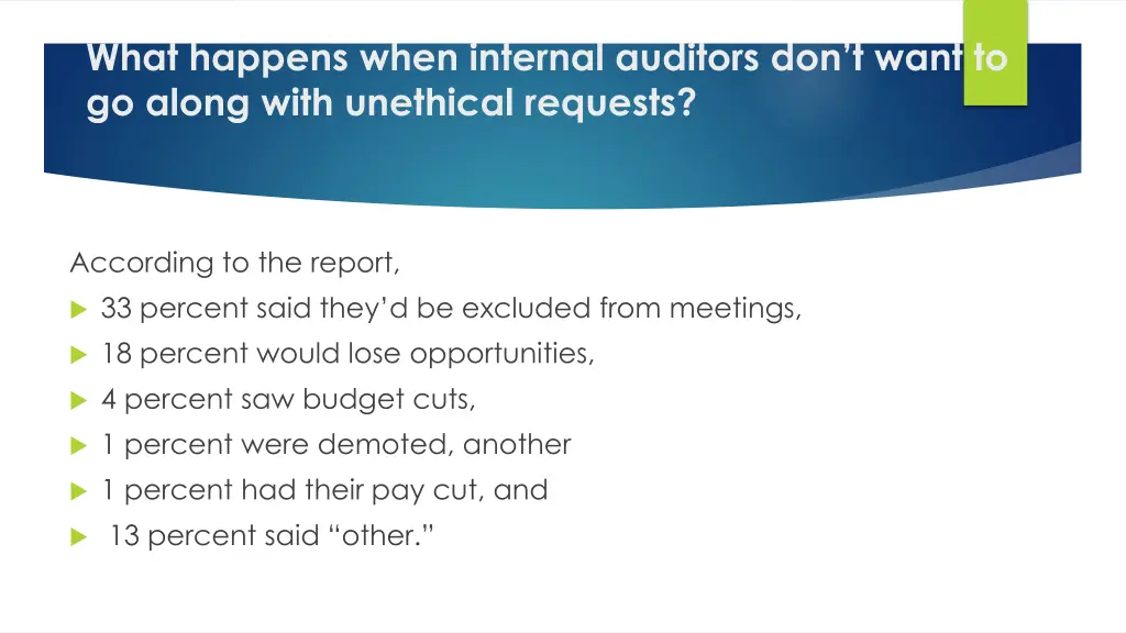 what happens when internal auditors don t want