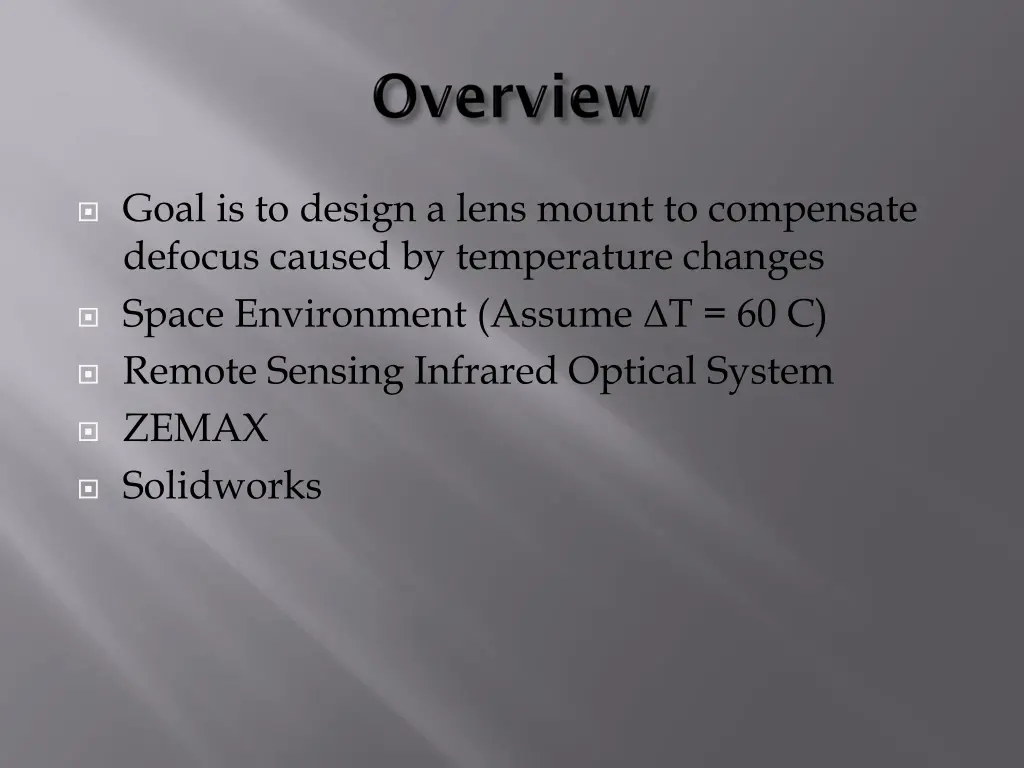 goal is to design a lens mount to compensate