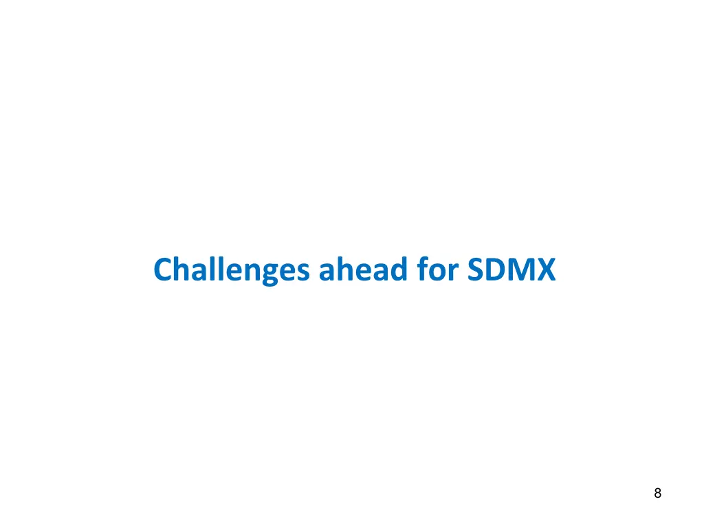 challenges ahead for sdmx