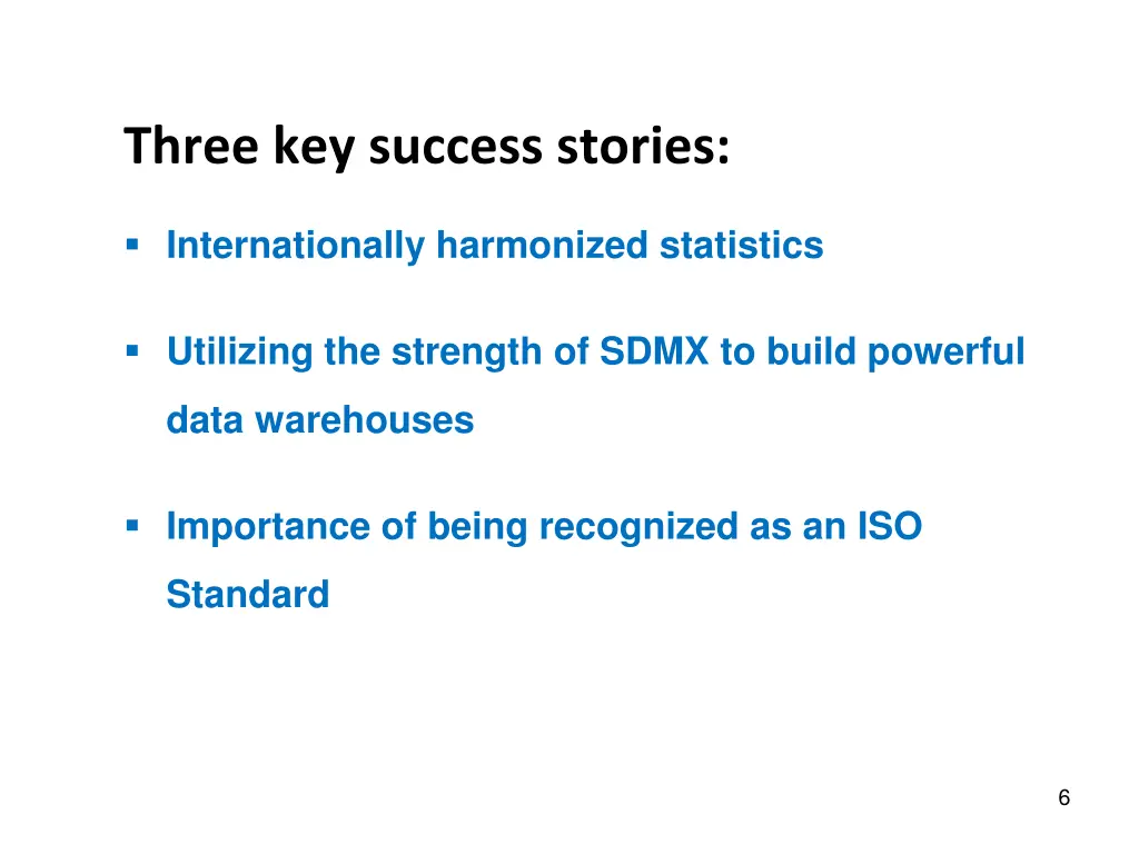 three key success stories