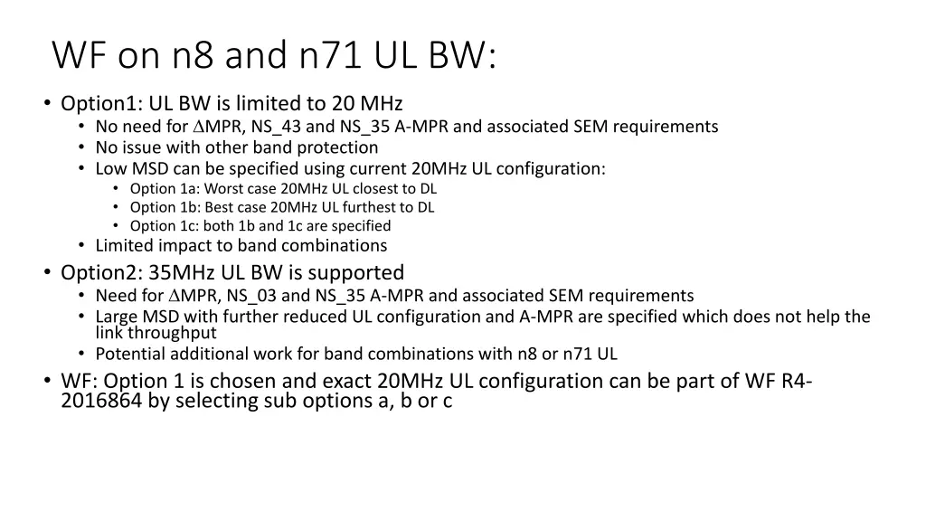 wf on n8 and n71 ul bw option1 ul bw is limited