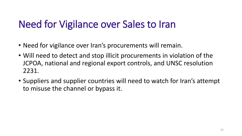 need for vigilance over sales to iran need