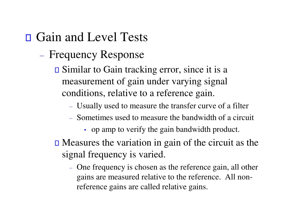 gain and level tests frequency response similar