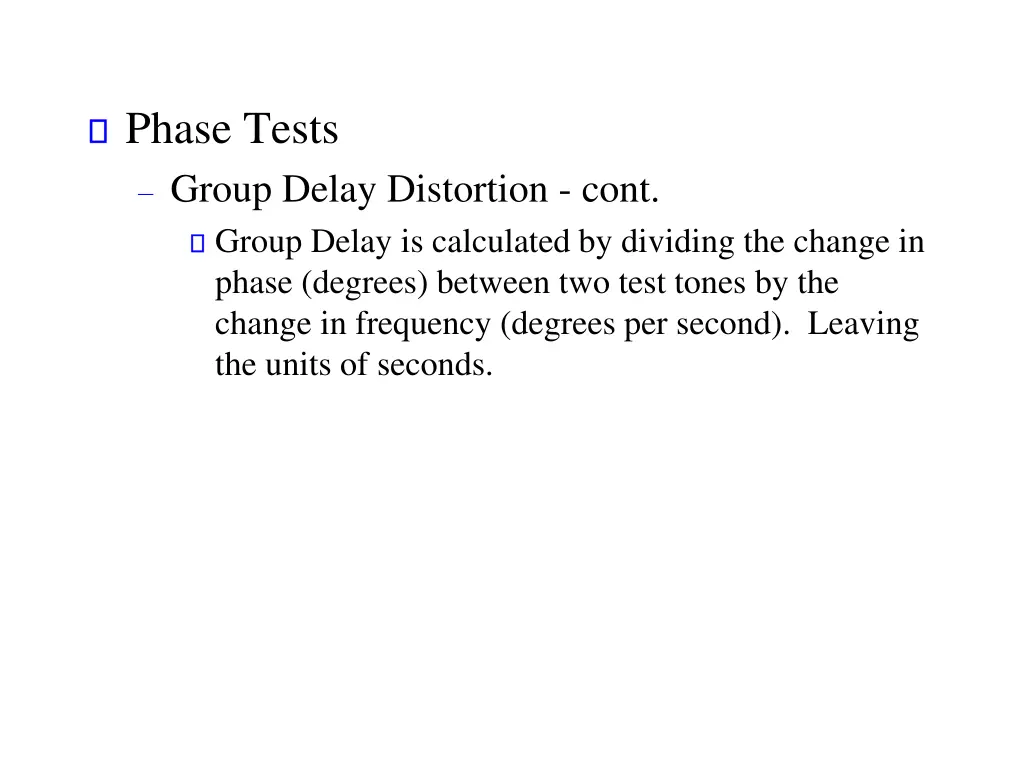 phase tests group delay distortion cont group