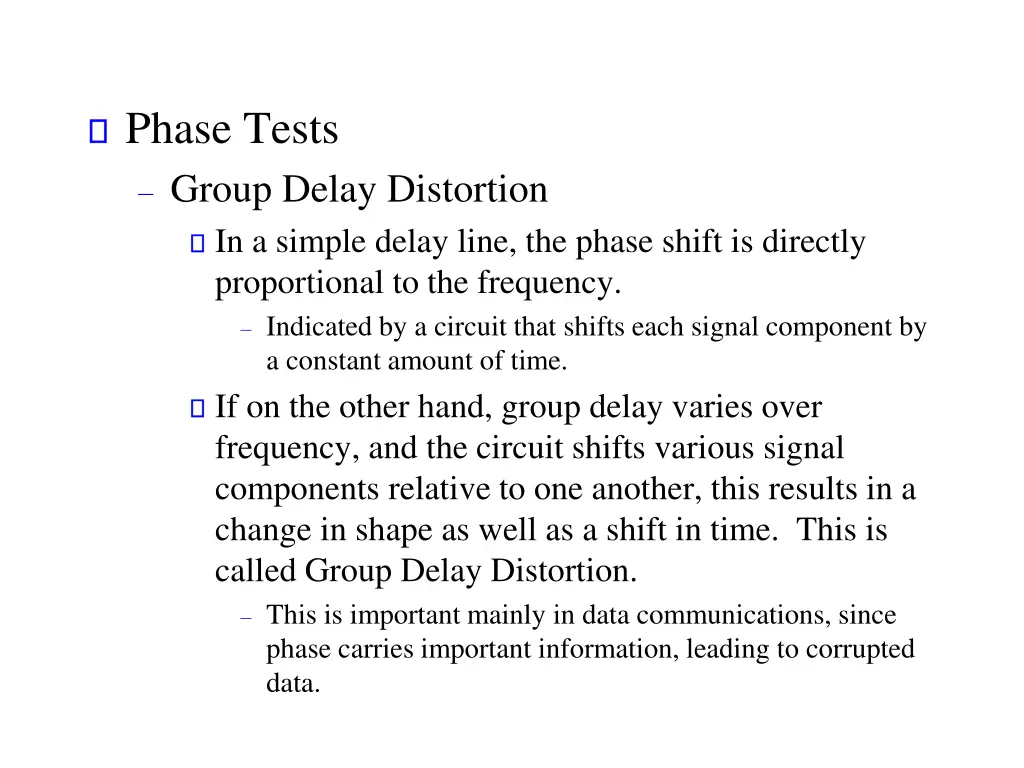 phase tests group delay distortion in a simple