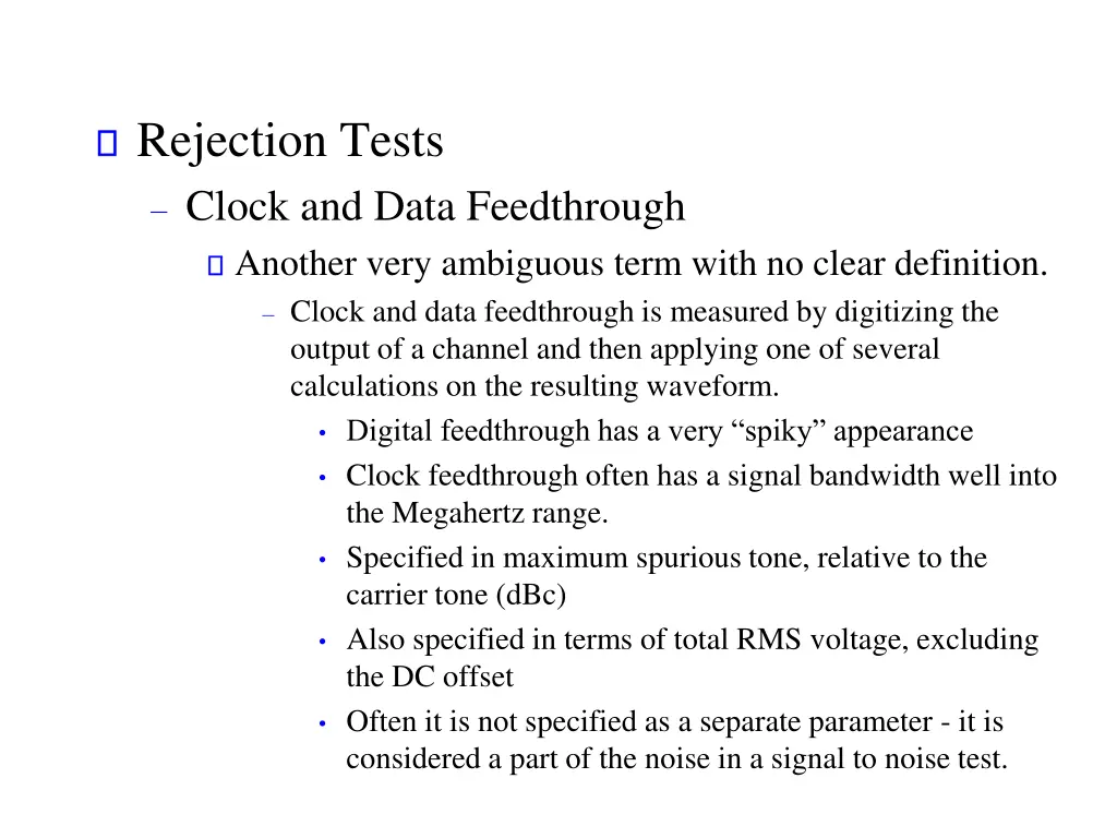 rejection tests clock and data feedthrough