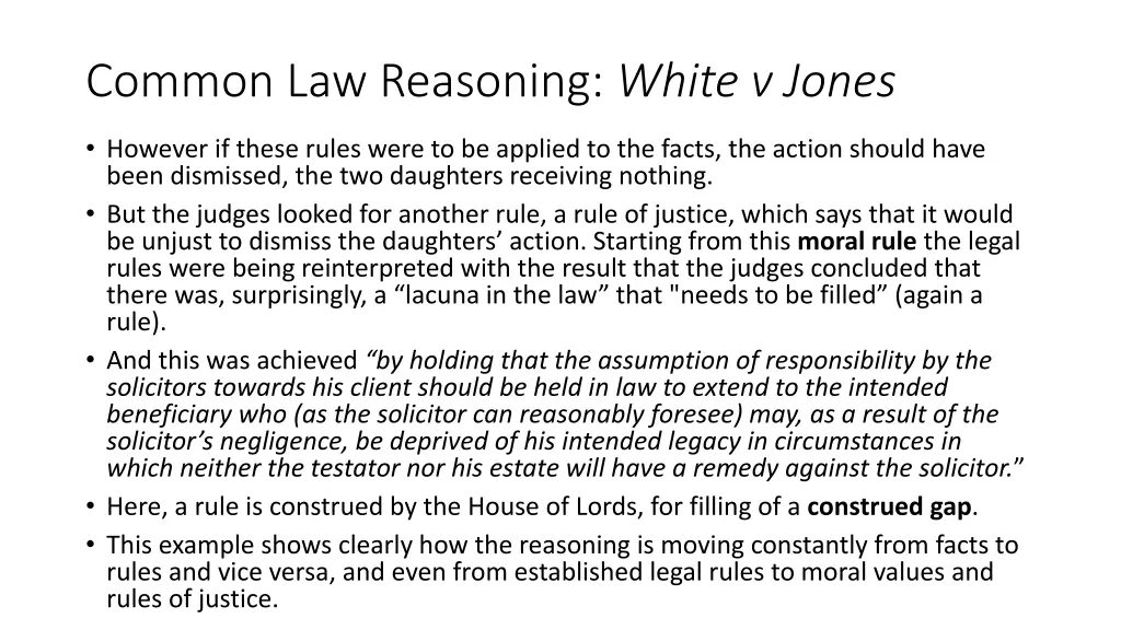 common law reasoning white v jones 1