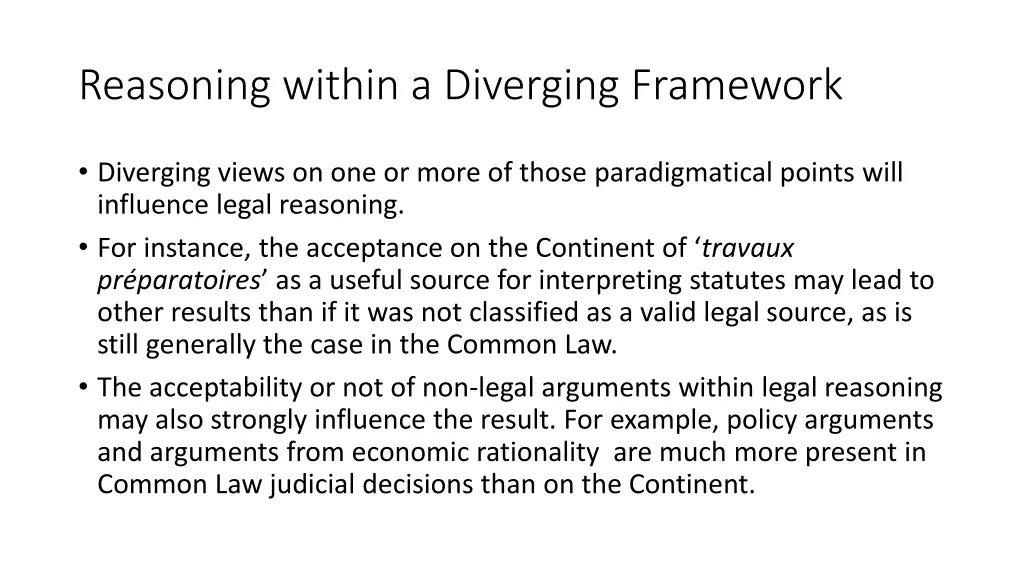 reasoning within a diverging framework