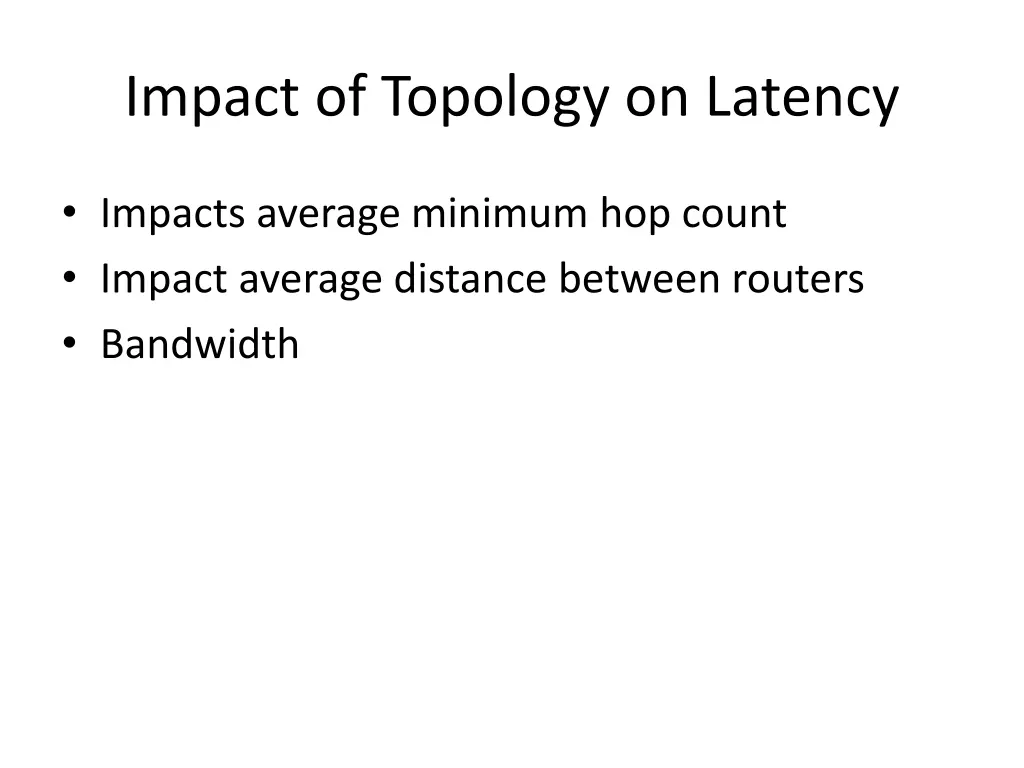 impact of topology on latency