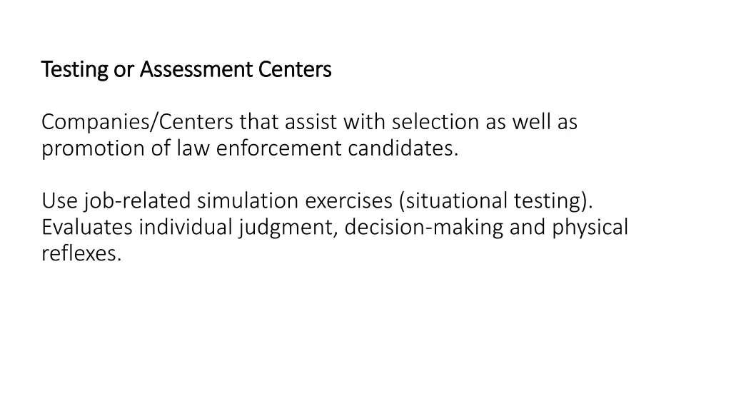 testing or assessment centers testing