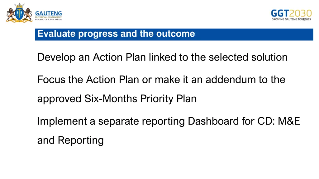 evaluate progress and the outcome