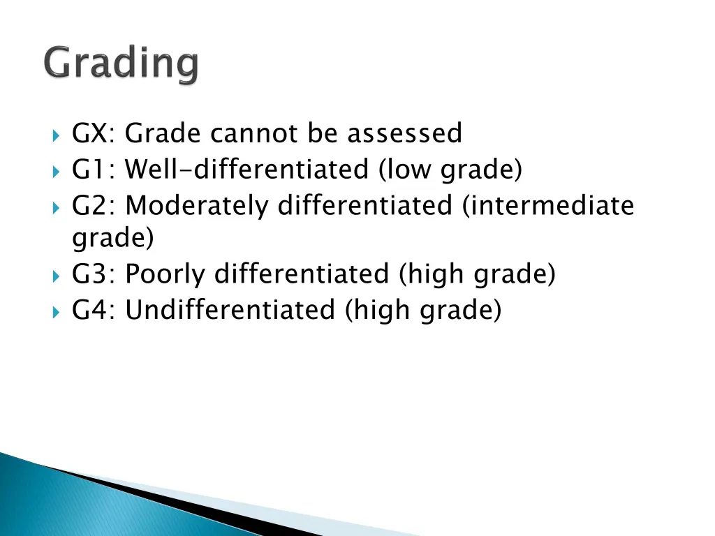 gx grade cannot be assessed g1 well