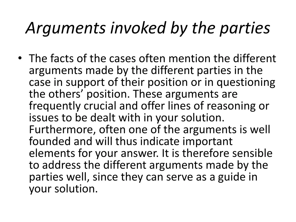 arguments invoked by the parties