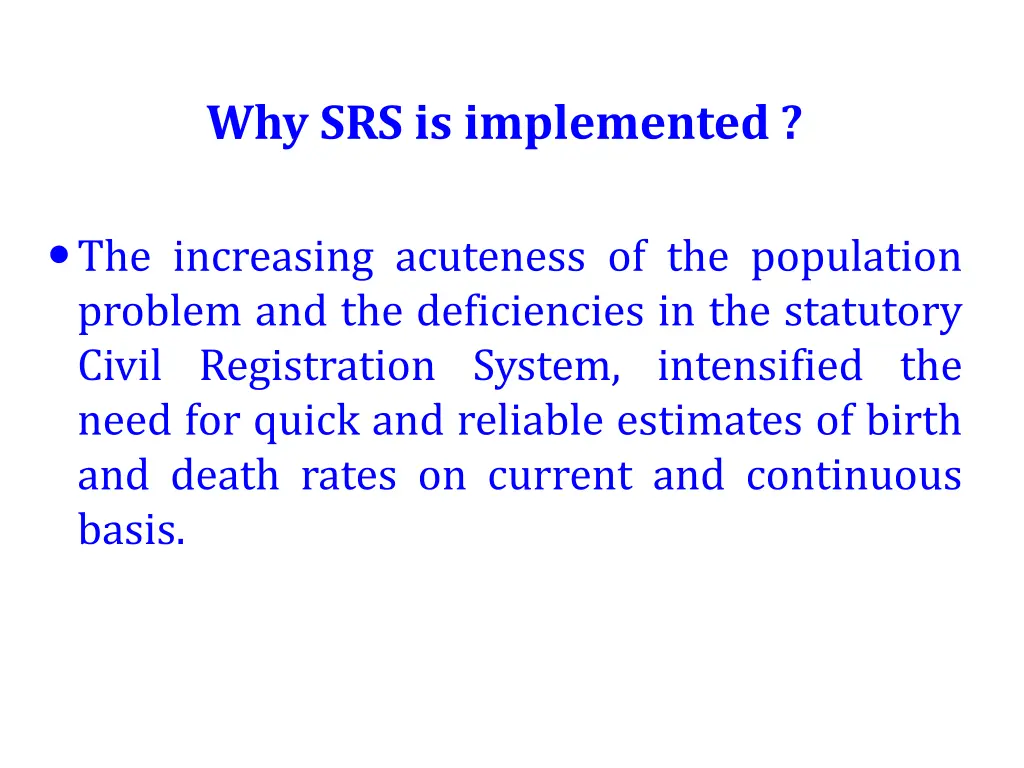 why srs is implemented