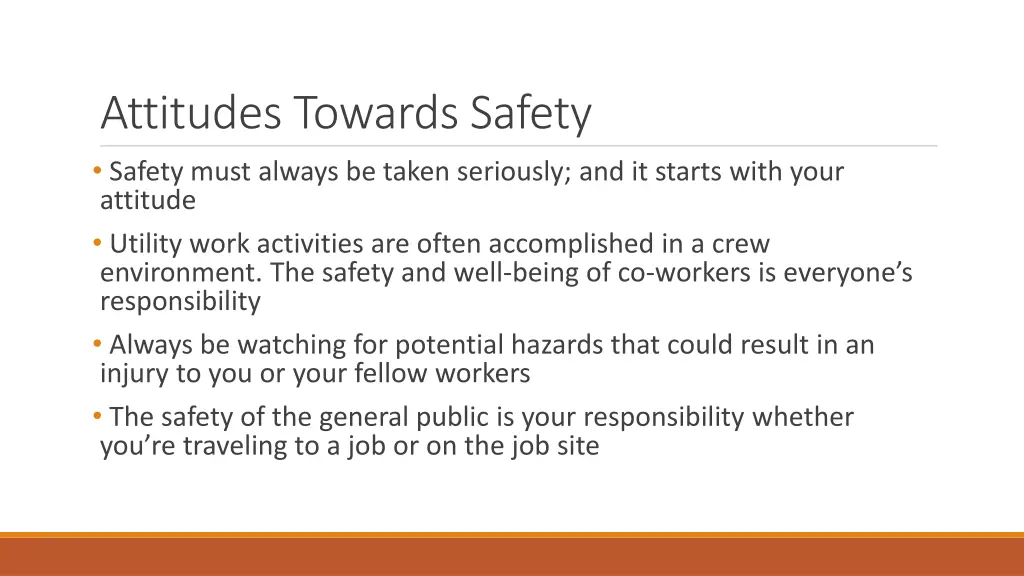 attitudes towards safety safety must always