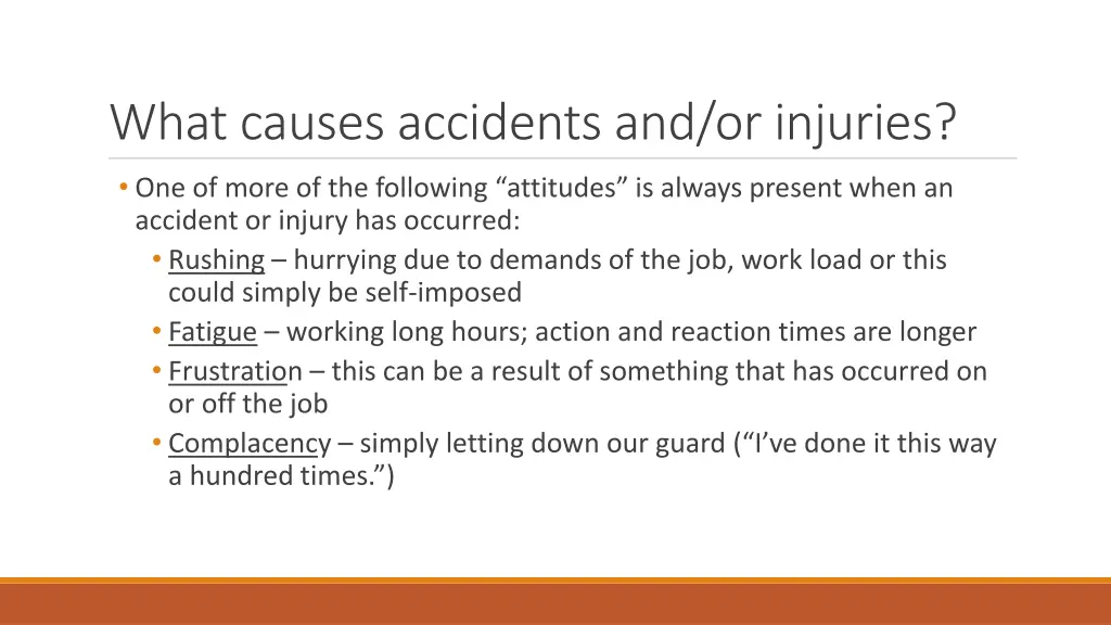 what causes accidents and or injuries