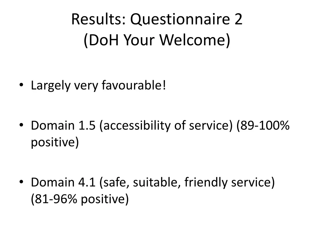 results questionnaire 2 doh your welcome