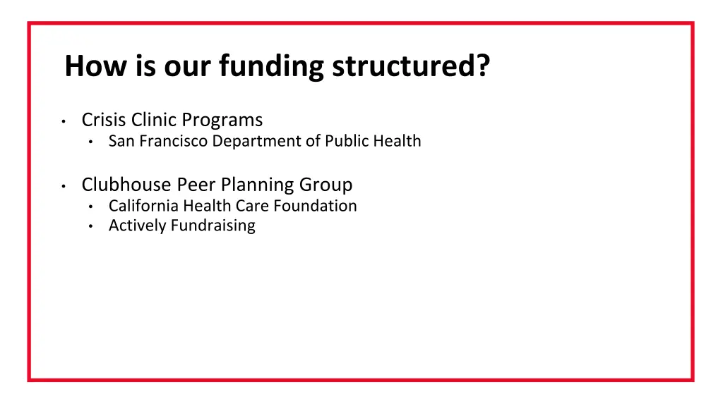 how is our funding structured