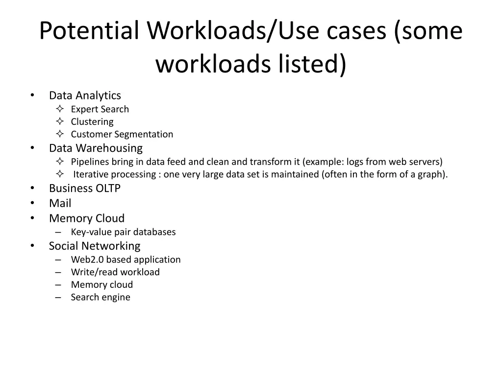 potential workloads use cases some workloads